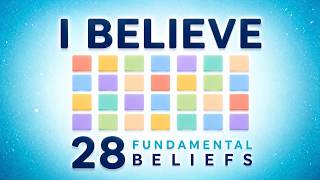 I Believe 28 Fundamental Beliefs Song Adventist Worship