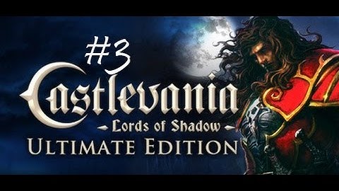 Castlevania: Lords of Shadow: Walkthrough: Part 3: 1-3: The Dead Bog