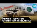 Abhyas antitank missile tested from mbt arjun indias two defence achievements in 48 hours