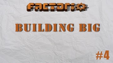 Factorio - Building Big Episode 4 - Maximum Iron Output!
