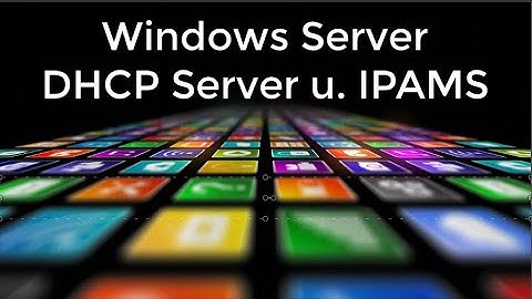 Windows Server 2019 - Tutorials - DHCP + IPAMs Server