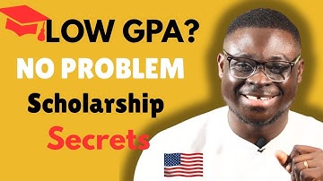 8 Smart Ways to Secure Scholarships Even with a Low GPA