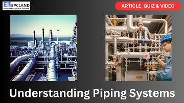 Mastering Piping Systems in Oil & Gas Projects | Quiz and Tutorial