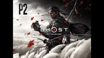 Ghost of Tsushima Walkthrough Part 2 – First Confrontation with Khotun Khan