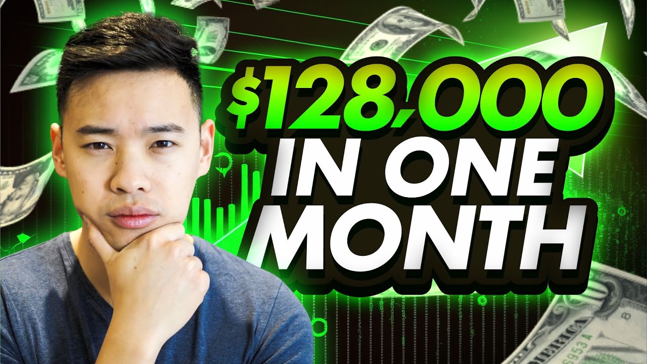 I Made $128,000 in ONE Month! [Full Breakdown