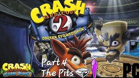 Crash Bandicoot 2 Cortex Strikes Back (N. Sane Trilogy) (PC) Part 4: The Pits
