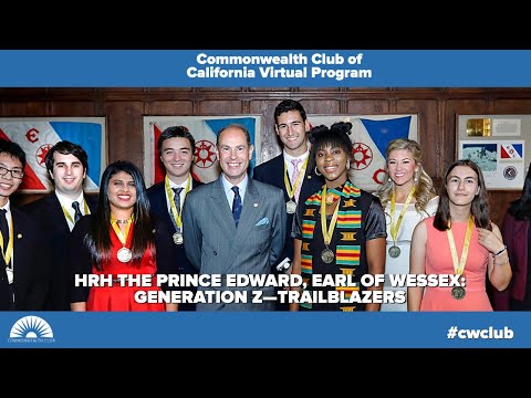 HRH The Prince Edward, Earl Of Wessex: Generation Z—Trailblazers