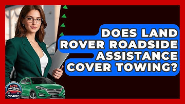 Does Land Rover Roadside Assistance Cover Towing? - Auto Coverage Explained