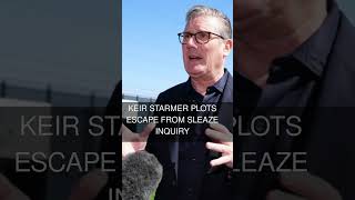 Keir Starmer plots escape from sleaze inquiry