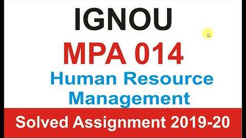 MPA 014 Solved Assignment 2019-20 | Human Resource Management | IGNOU