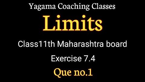 Limits Class11th Part-2 Exercise 7.4 Que no.1