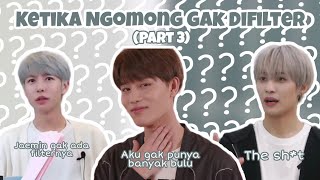 NCT kalo ngomong suka gak di filter (Part 3)