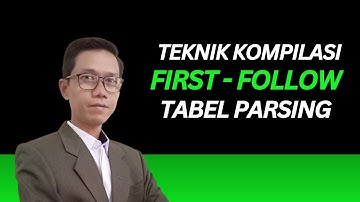 First Follow dan Tabel Parsing - Teknik Kompilasi