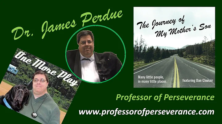 Dr. James Perdue  Professor of Perseverance