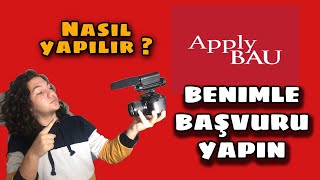 BENİMLE APPLYBAU BAŞVURUSU YAPIN! Applybau başvurusu nasıl yapılır?