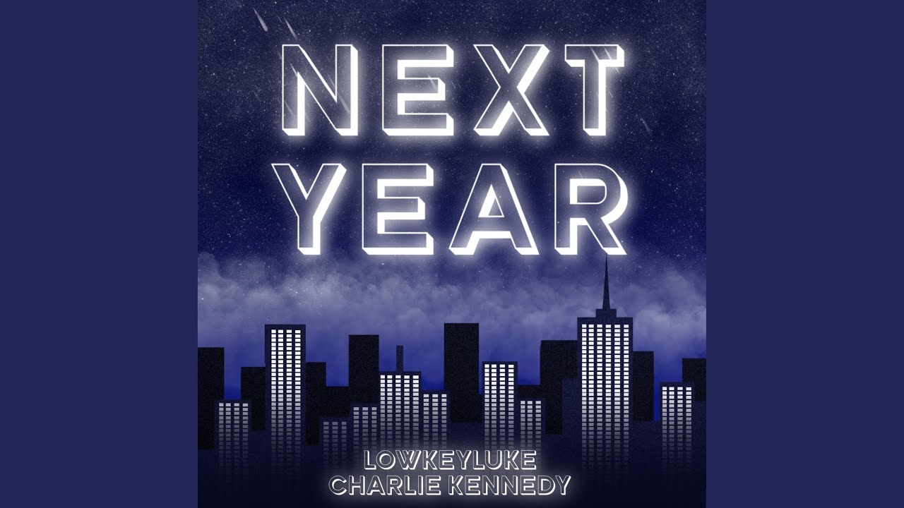 Watch Next Year on YouTube Watch Next Year on YouTube