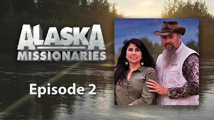 Alaska Missionaries | Season 1 | Episode 2 | Missi...