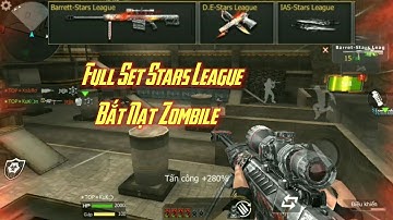 CF Legends : Full SET Stars League Bắt nạt Zombile chế độ Buff
