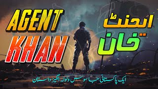 AGENT KHAN | Ep01 | A Thrilling Story Of A Pakistani Spy | Roxen Original