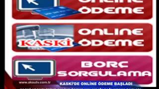 Kaski̇de Online Ödeme Başladı