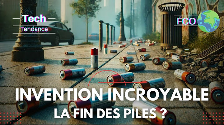 Adieu les piles et leur pollution : L'innovation qui va TOUT changer...OU PAS !
