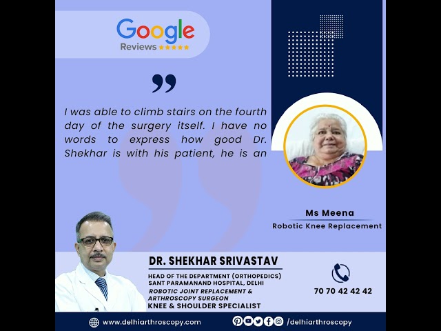 Dr. Shekhar Srivastav - Best Robotic Knee replacement Surgeon In Delhi | HOD Sant Parmanand Hospital
