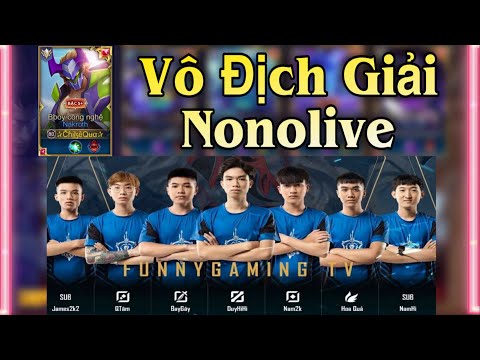 LIÊN QUÂN | Team FUNNY GAMING TV dành chức Vô Địch tại Nonolive sau nhiều lần thất bại