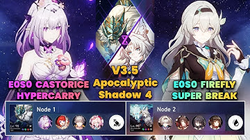 E0S0 Castorice Hypercarry & E0S0 Firefly Super Break | Apocalyptic Shadow | 3 Stars | V3.5 | HSR |