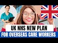 Uk nhs latest requirements from overseas care workers  move with dependants