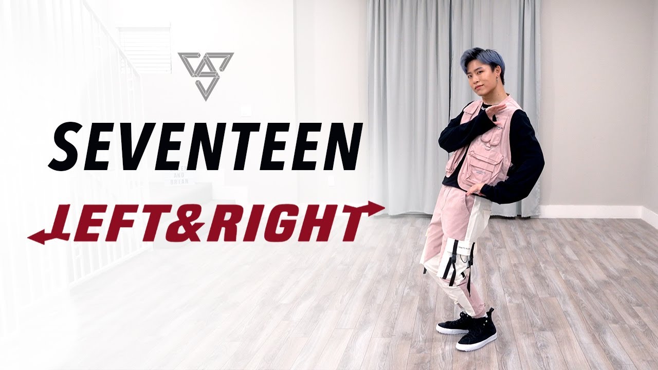 SEVENTEEN - 'Left & Right' Dance Cover | Ellen and Brian