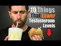10 SURPRISING Things That Lower Testosterone Levels! (A MUST SEE)