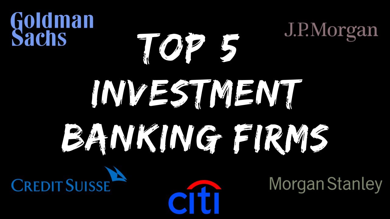 the top investment banks