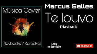 TE LOUVO Marcus Salles e Brunão Morada playback (letra na descrição do vídeo)