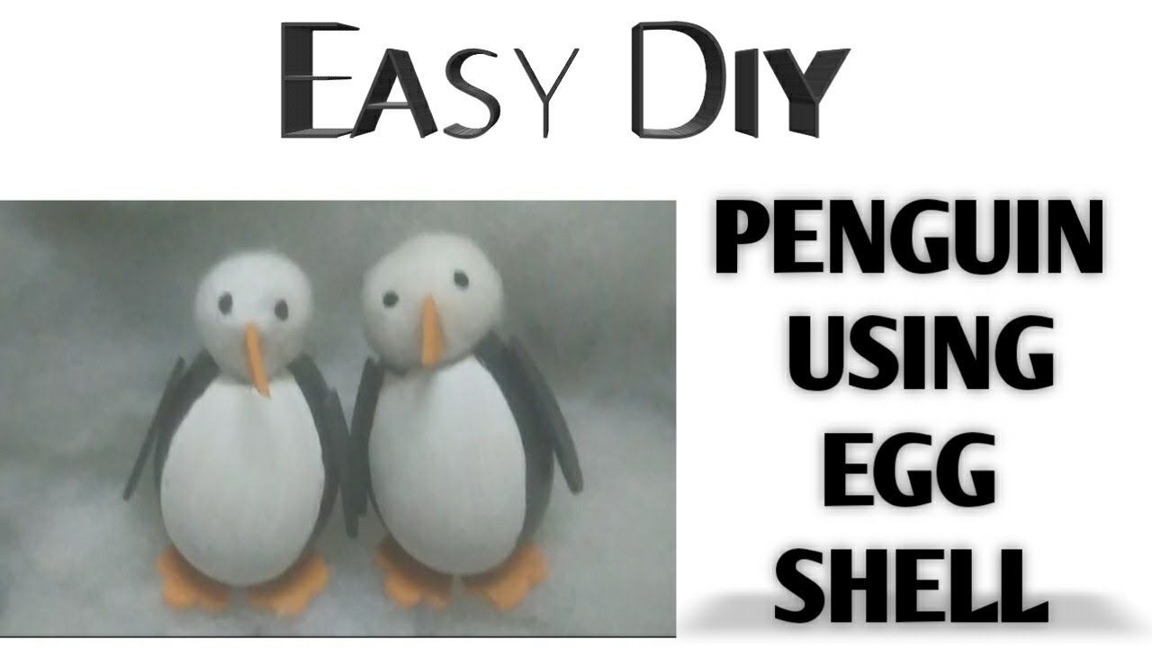 How to make penguin using waste egg shell YouTube