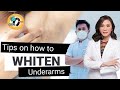 Dra. Vicki Belo: Tips on How to whiten your Underarms