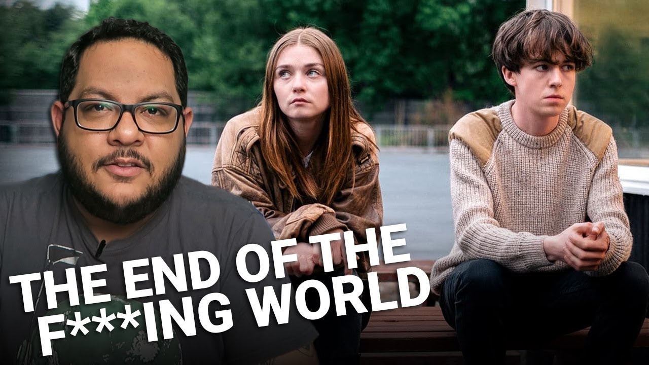 THE END OF THE F***ING WORLD (Netflix) | Crítica - YouTube