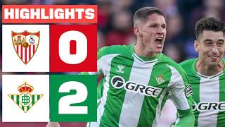 SEVILLA FC 0 - 2 REAL BETIS | LALIGA EA SPORTS SANTRAUKA