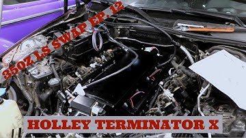 Holley Terminator X - 350Z LS SWAP EP. 12
