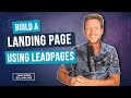 Tutorial: How to Build a High-Converting Landing Page Using LeadPages