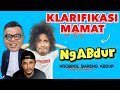 NGABDUR - KLARIFIKASI MAMAT