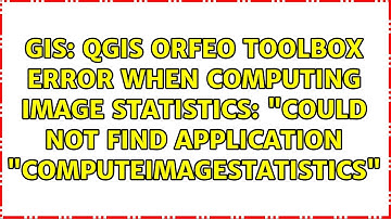 QGIS Orfeo toolbox error when computing image statistics: "Could not find application...