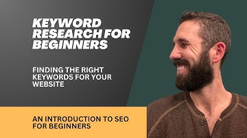 Keyword Research for Beginners | Finding the Right Keywords for Your Website