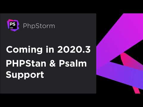 Coming In PhpStorm 2020.3: PHPStan And Psalm Support – EAP | Season 2020.3, Episode 2