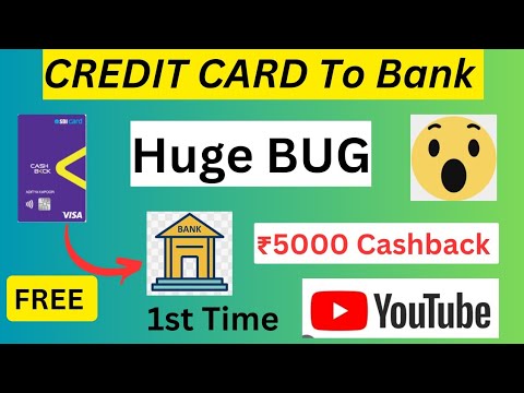 Credit Card To Bank Account Money Transfer Free ?Huge BUG? Earn ₹5000 Cashback ?