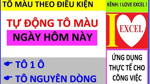 TỰ ĐỘNG TÔ MÀU NGÀY HÔM NAY - ILOVEEXCEL!