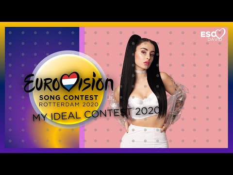 EUROVISION 2020: MY IDEAL CONTEST