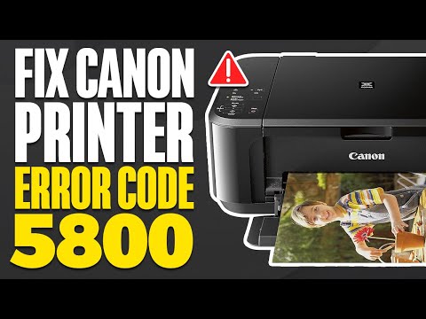 How To Fix Canon Printer Error Code 5800