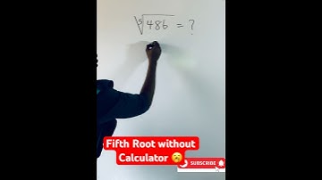 How to find the Fifth Root of Large Numbers without calculator