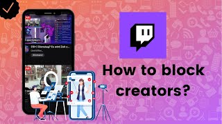 How to block creators on Twitch