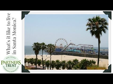 Santa Monica Lifestyle: What's It Like to Live in Santa Monica?